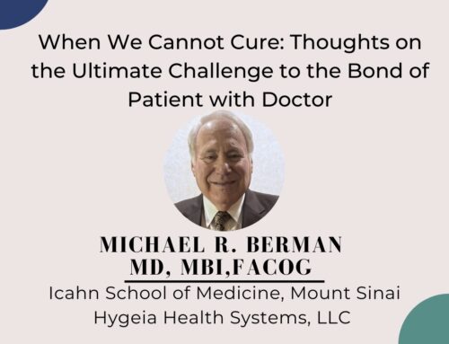 When We Cannot Cure: Thoughts on the Ultimate Challenge to the Bond of Patient with Doctor